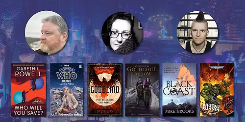 Worlds of Sci-Fi & Fantasy: Gareth L Powell, Anna Stephens and Mike Brooks