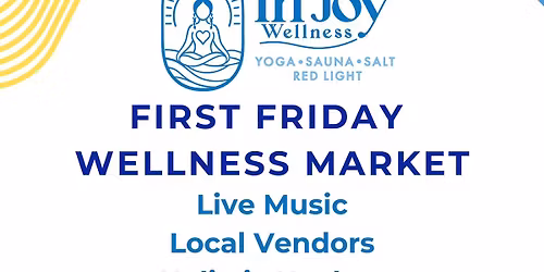 First Friday Wellness Market