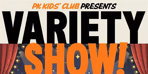 PK Kids' Club Presents: Variety Show at Pubkey!