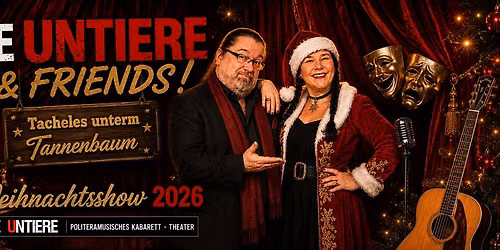 DIE UNTIERischE Weihnachtsshow 2026 \/ Tacheles unterm Tannenbaum