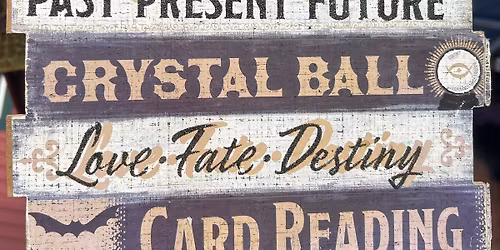 Tarot, palms, & tea leaf readings!