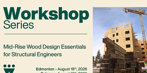 Mid-Rise Wood Design Essentials for Structural Engineers (Calgary)