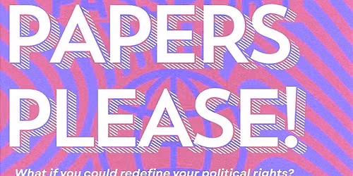 Papers Please!