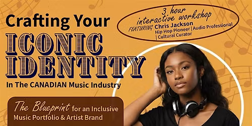Crafting Your Iconic Identity In The Canadian Music Industry