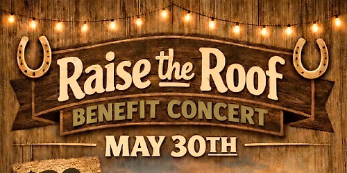 Raise the Roof Benefit Concert