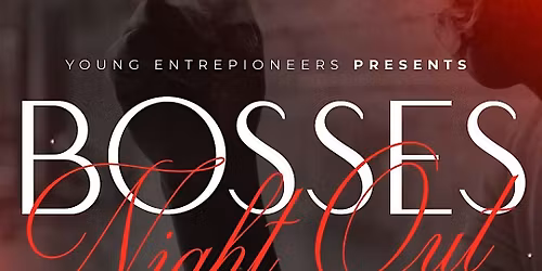 Bosses Night Out