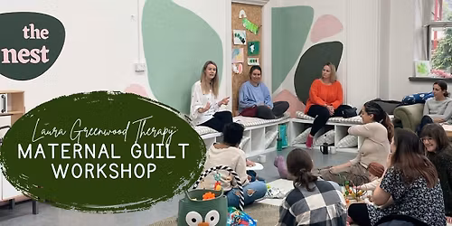 Maternal Guilt Workshop