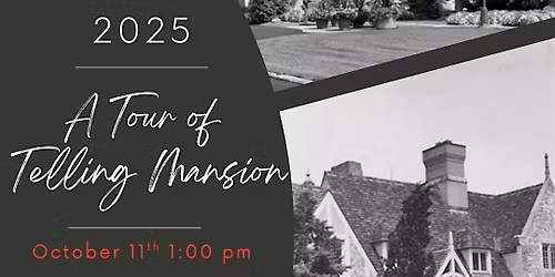 A Tour of Telling Mansion