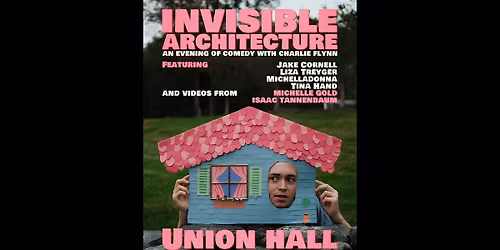 Invisible Architecture: An Evening of Comedy with Charlie Flynn