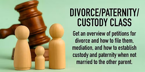 Divorce\/Paternity\/Custody Class
