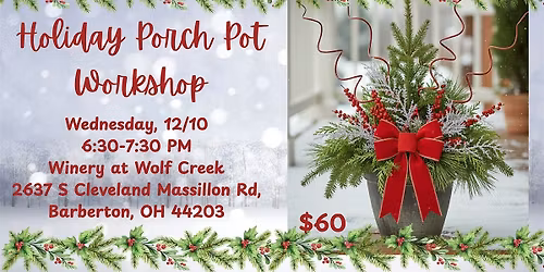 Holiday Porch Pot Workshop