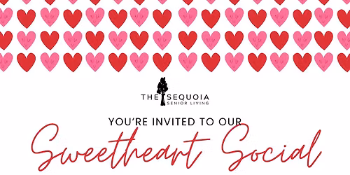 Sweetheart Social at The Sequoia Assisted Living