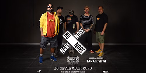 No More Many More & \u0422\u0430\u0440\u0430\u043b\u0435\u0449\u0430 @ Vidas Art Arena, Sofia, 18.09.2026