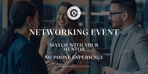 Networking Event: Match With Your Mentor \u2014 A No-Phone Experience
