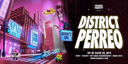 05\/23 DISTRICT PERREO - Latin Reggaeton Dance Party @ NEXO NYC