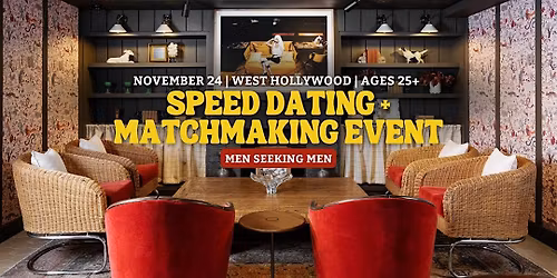Speed Dating for Men Seeking Men | West Hollywood | 25+