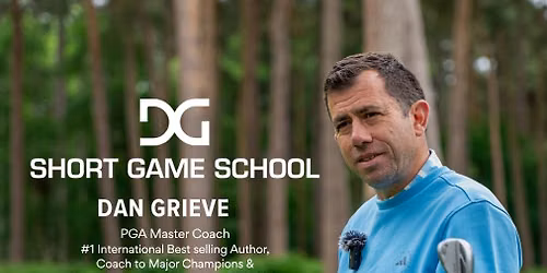 Dan Grieve Short Game Clinic