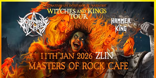 BURNING WITCHES, HAMMER KING - WITCHES & KINGS TOUR 2026 | ZL\u00cdN - Masters of Rock Caf\u00e9