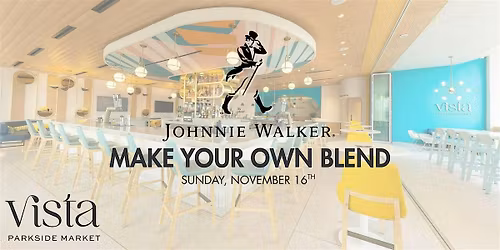 Make Your Own Johnnie Walker Blend at Vista