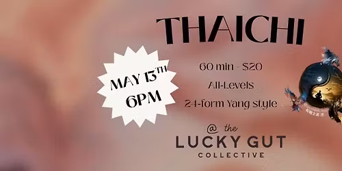 Taichi - Taijiquan (all levels) w\/Farren Tayler at The Lucky Gut Collective