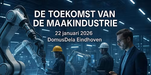 De toekomst van de maakindustrie