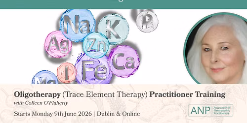 Oligotherapy (Trance Element Therapy) Practitioner Training \u2013 Ireland, with Colleen O\u2019Flaherty