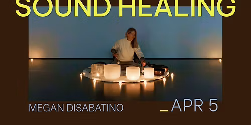 Sound Healing with Megan DiSabatino \ufe0f
