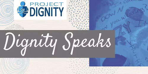 Dignity Speaks