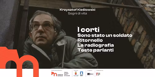 23\/05 - I CORTI | Krzysztof Kie\u015blowski. Segni di vita