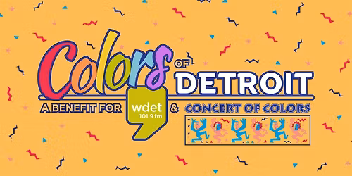 Colors of Detroit: A Benefit for WDET & Concert of Colors