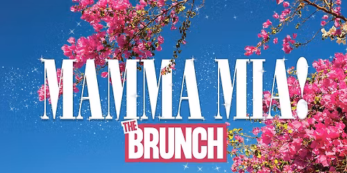 MAMMA MIA ABBA (THEMED BRUNCH)