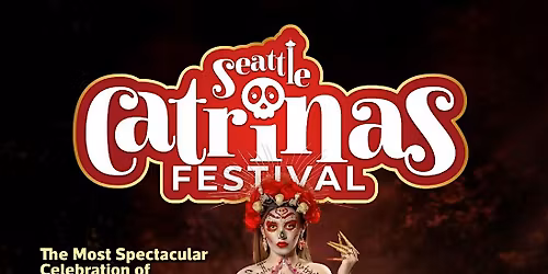 Seattle Catrinas Festival Celebrating the Day of the Dead