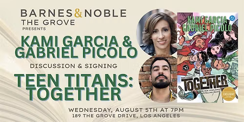 Kami Garcia & Gabriel Picolo discuss TEEN TITANS: TOGETHER at B&N The Grove