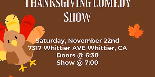 THANKSGIVING COMEDY SHOW 11\/22 - TICKETS 2 FOR 1 UNTIL 11\/22 BYOB