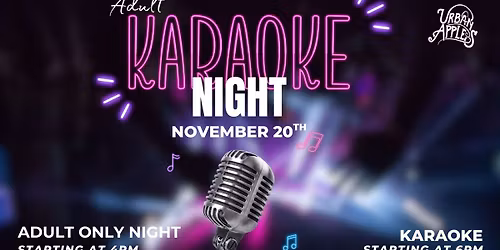 Adult KARAOKE Night at Urban Apples