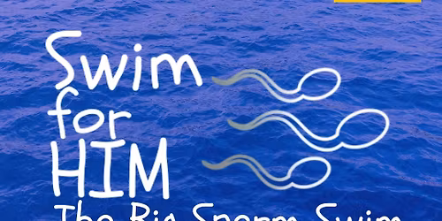 SWIM FOR HIM: The Big Sperm Swim