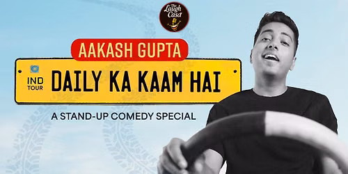Daily Ka Kaam Hai By Aakash Gupta - NOIDA