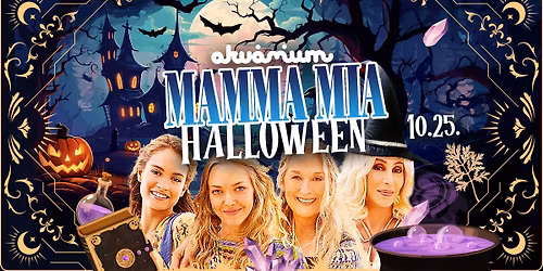 MAMMA MIA HALLOWEEN! GIMME GIMME AKV\u00c1RIUM! \ud83d\udc7b 10.25.