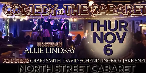 Comedy at The Cabaret! NOV 6