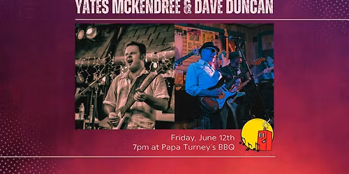 Yates McKendree & Dave Duncan