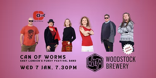 Can of Worms FREE SHOW at Woodstock Brewery - Wed 7 Jan 2026