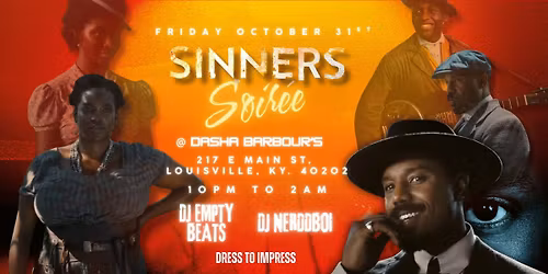 MBZ Enterprise LLC presents...SINNERS Soir\u00e9e @Dasha Barbours!