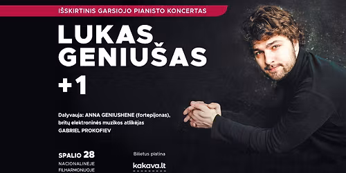 PIRMI KARTAI: GAIDA'25: LUKAS GENIU\u0160AS: koncertas su Anna Geniushene ir Gabriel Prokofiev