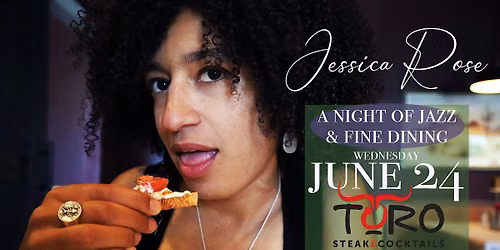 Jessica Rose: A Night of Jazz & Fine Dining @ Toro Steakhouse & Cocktails