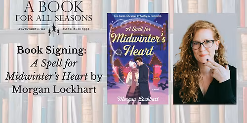 Book Signing: A Spell for Midwinter's Heart by Morgan Lockhart