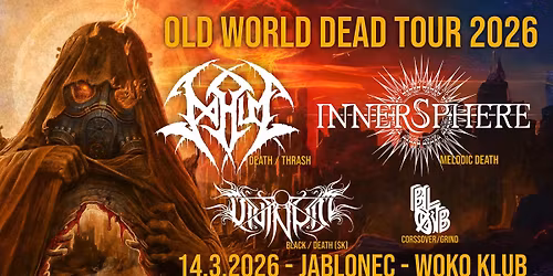 OLD WORLD DEAD tour 2026: JABLONEC 14.3.2026