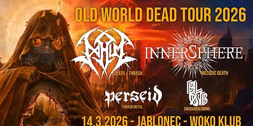 OLD WORLD DEAD tour 2026: JABLONEC 14.3.2026
