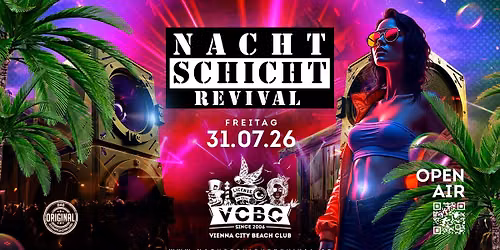 NACHTSCHICHT REVIVAL - OPEN AIR @Vienna City Beach Club