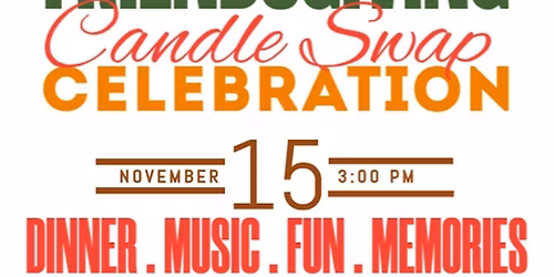 FRIENDSGIVING 'N CANDLE SWAP