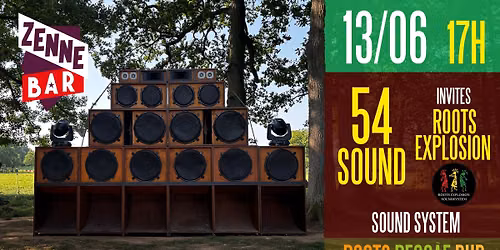 54Sound invites Roots Explosion x Brasserie de la Senne (Outdoor session)